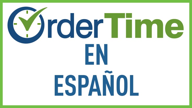 Order Time is now available in Spanish!
